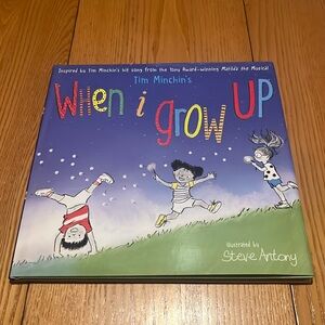 When I Grow Up by Tim Minchin and Steve Anthony